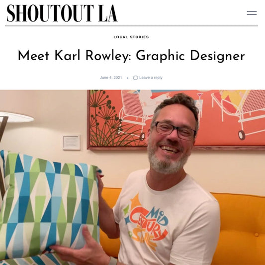 ShoutoutLA online magazine interview with Karl Rowley of Mid Century Style Shop